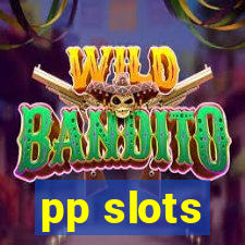 pp slots