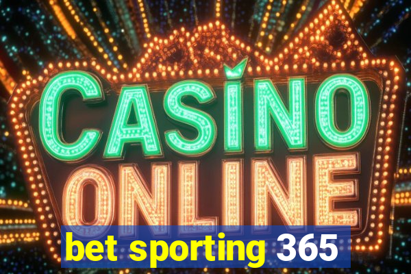 bet sporting 365