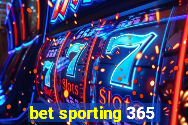 bet sporting 365