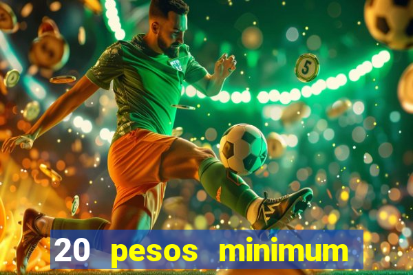 20 pesos minimum deposit casino philippines