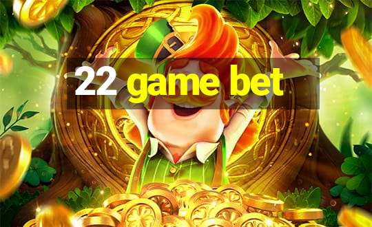 22 game bet