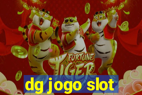 dg jogo slot