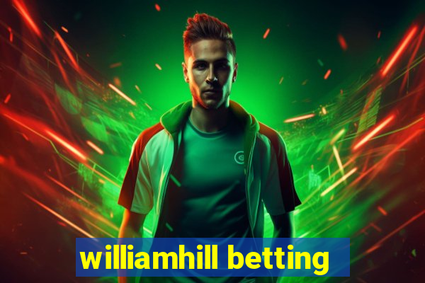 williamhill betting