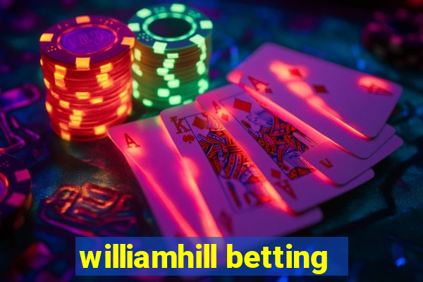 williamhill betting