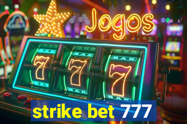 strike bet 777