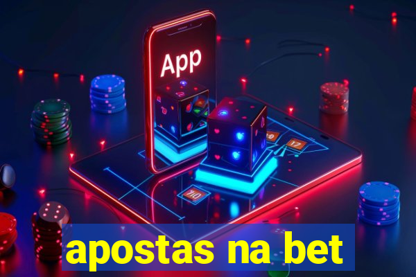 apostas na bet