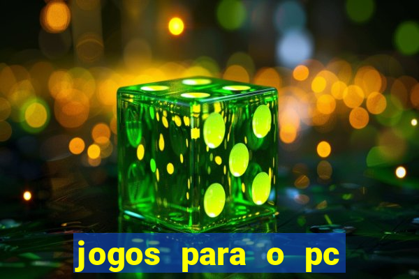 jogos para o pc baixar gratis