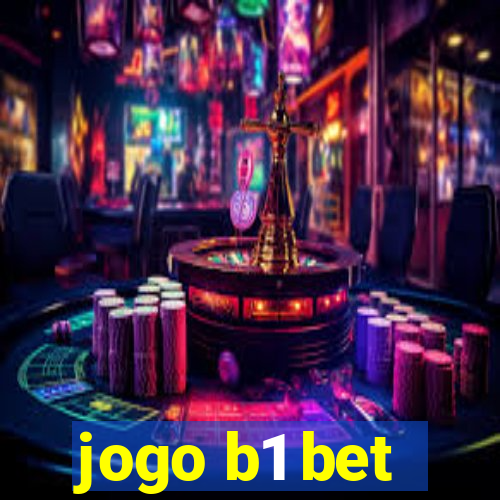 jogo b1 bet