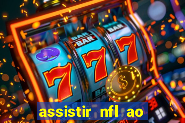 assistir nfl ao vivo multicanais