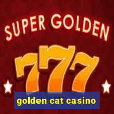 golden cat casino