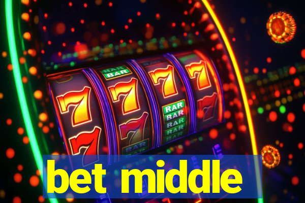 bet middle