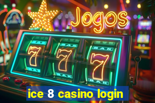 ice 8 casino login