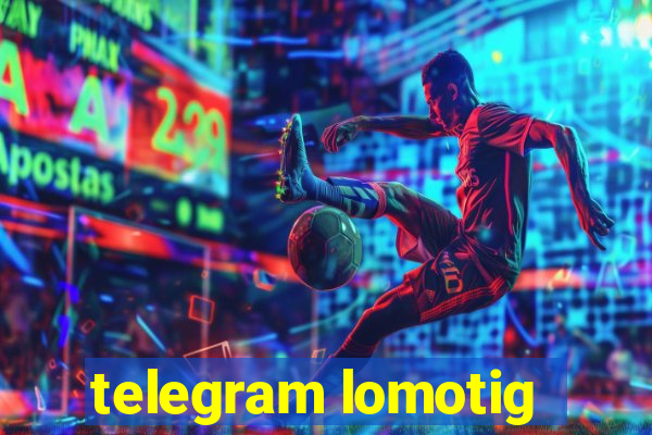 telegram lomotig