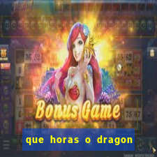 que horas o dragon fortune paga