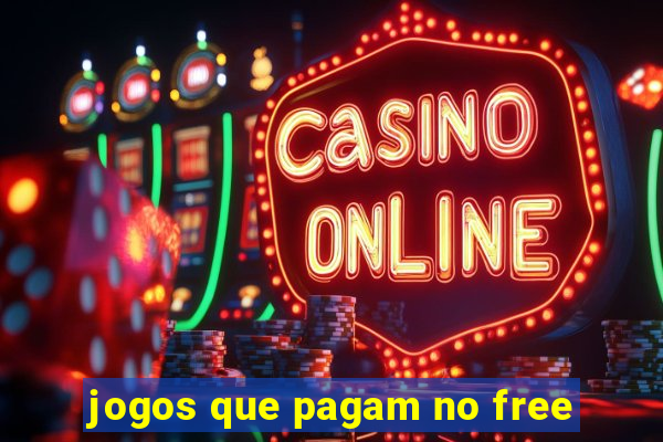 jogos que pagam no free