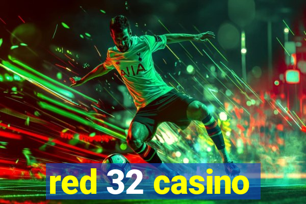 red 32 casino