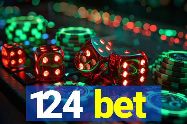 124 bet