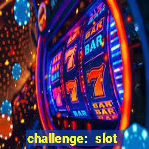 challenge: slot tour speedrun