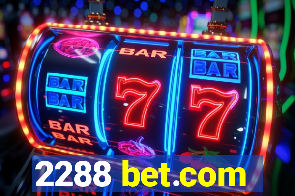 2288 bet.com