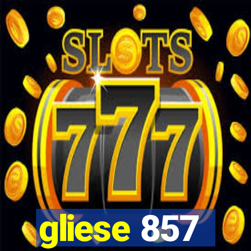 gliese 857