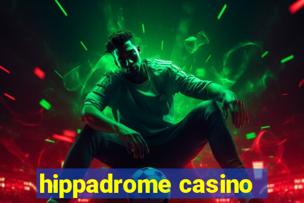 hippadrome casino