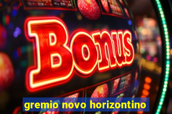 gremio novo horizontino