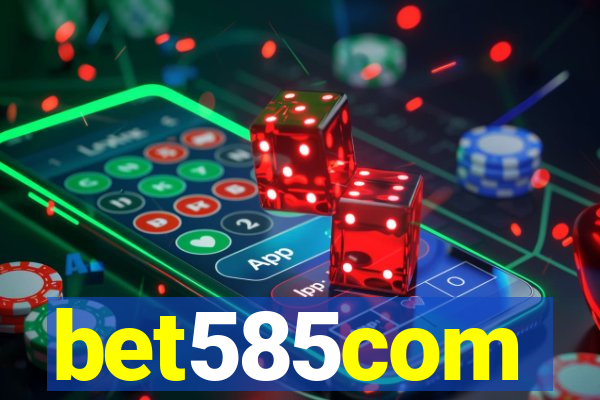 bet585com