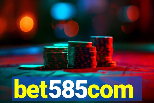 bet585com