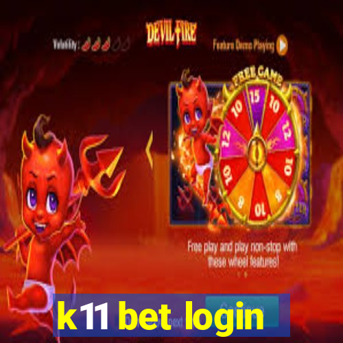 k11 bet login