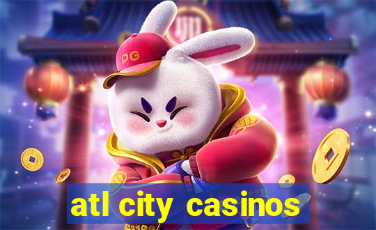 atl city casinos