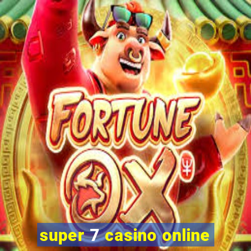 super 7 casino online