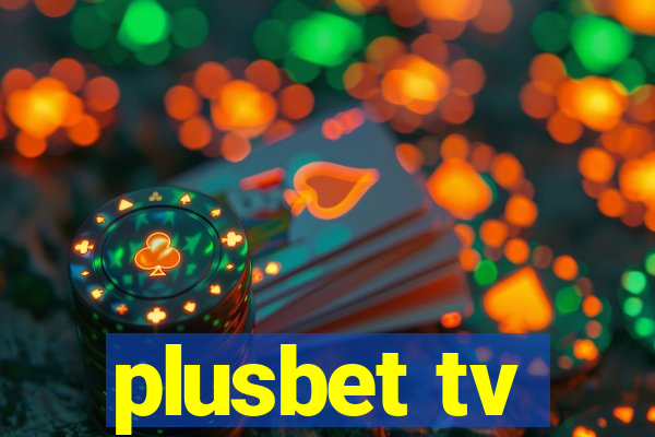 plusbet tv