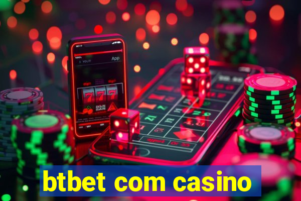 btbet com casino