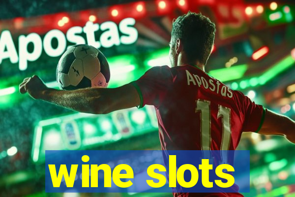 wine slots