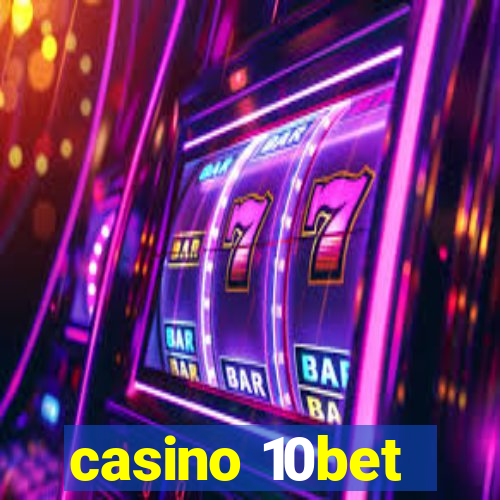 casino 10bet