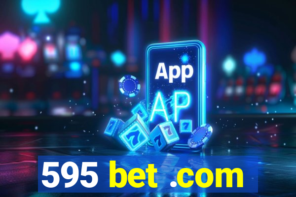 595 bet .com