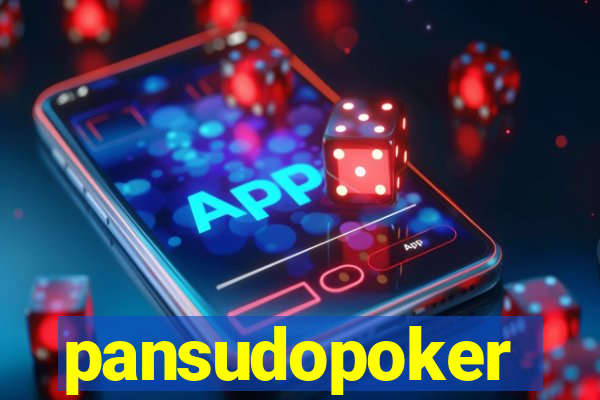 pansudopoker