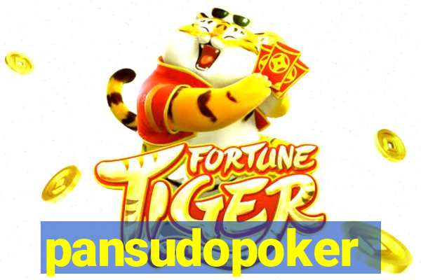 pansudopoker