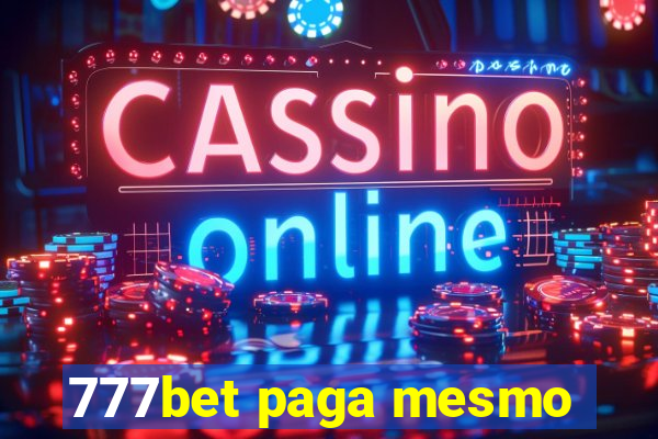 777bet paga mesmo