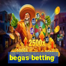 begas betting