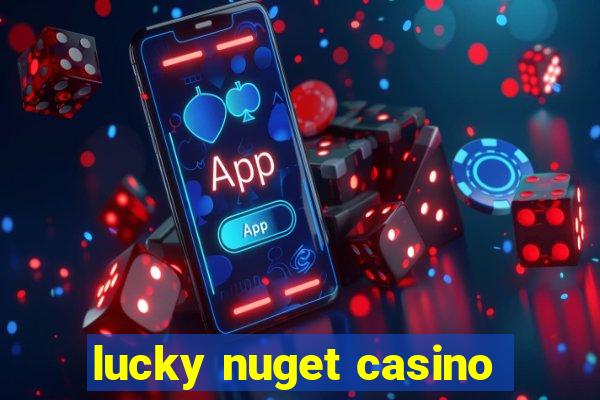 lucky nuget casino