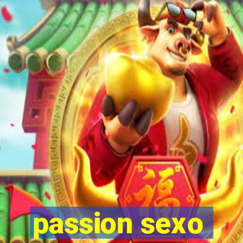 passion sexo