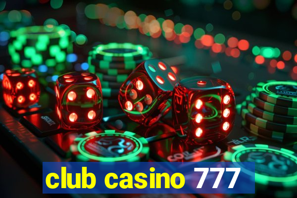 club casino 777