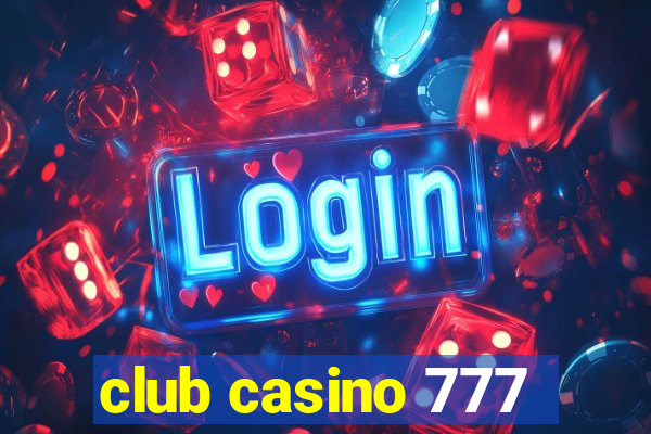 club casino 777