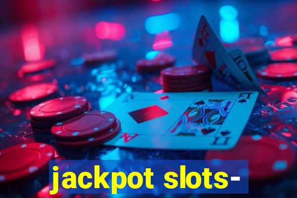 jackpot slots-