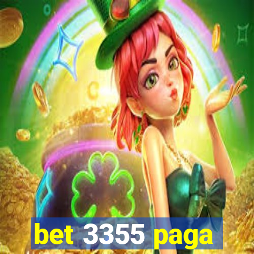 bet 3355 paga