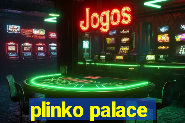 plinko palace