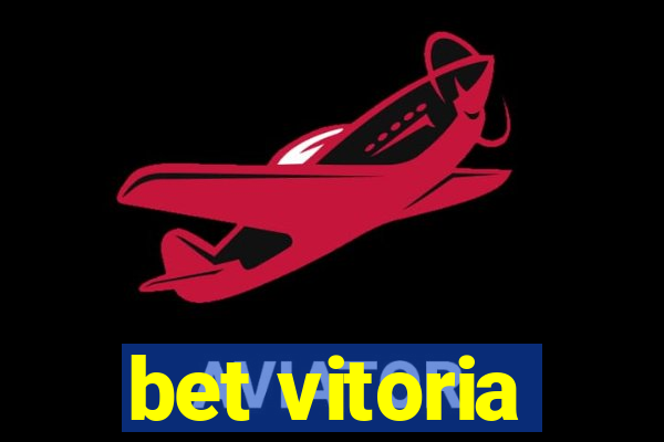 bet vitoria