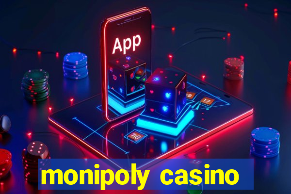 monipoly casino