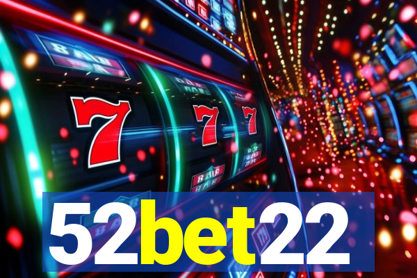 52bet22